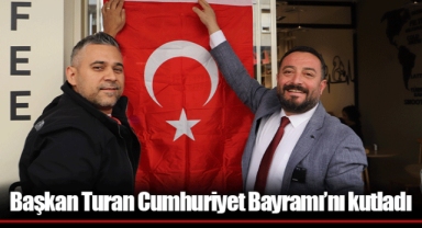 Başkan Turan Cumhuriyet Bayramı’nı kutladı