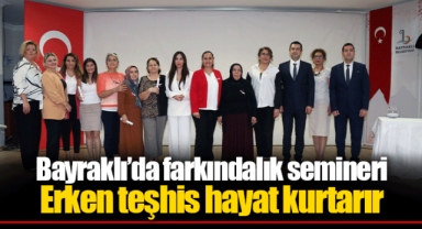 Bayraklı’da farkındalık semineri