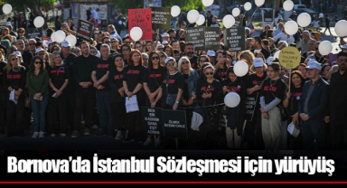Bornova’da İstanbul Sözleşmesi için yürüyüş