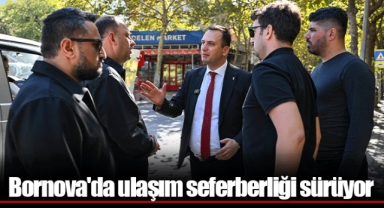 Bornova'da ulaşım seferberliği sürüyor
