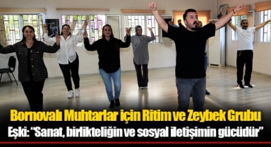 Bornovalı Muhtarlar için Ritim ve Zeybek Grubu