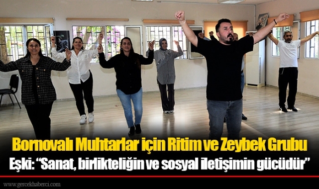 Bornovalı Muhtarlar için Ritim ve Zeybek Grubu