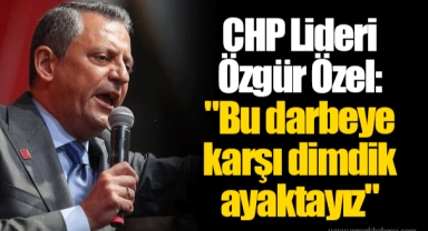 CHP Lideri Özgür Özel: