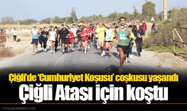 Çiğli’de ‘Cumhuriyet Koşusu’ coşkusu yaşandı