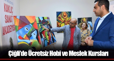 Çiğli’de Ücretsiz Hobi ve Meslek Kursları