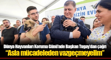 Dünya Hayvanları Koruma Günü’nde Başkan Tugay’dan çağrı