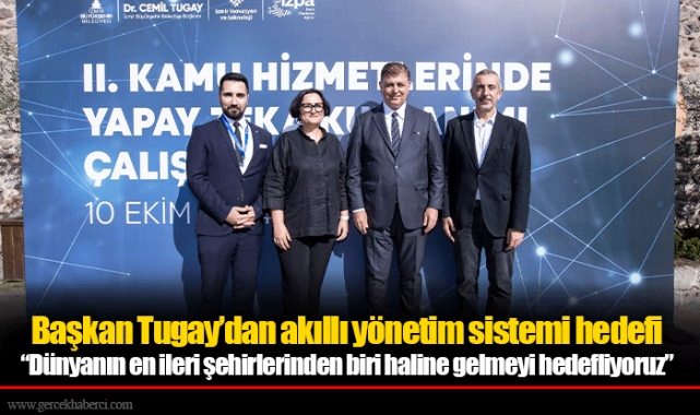 “Dünyanın en ileri şehirlerinden biri haline gelmeyi hedefliyoruz”