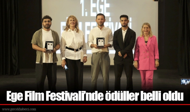 Ege Film Festivali’nde ödüller belli oldu 