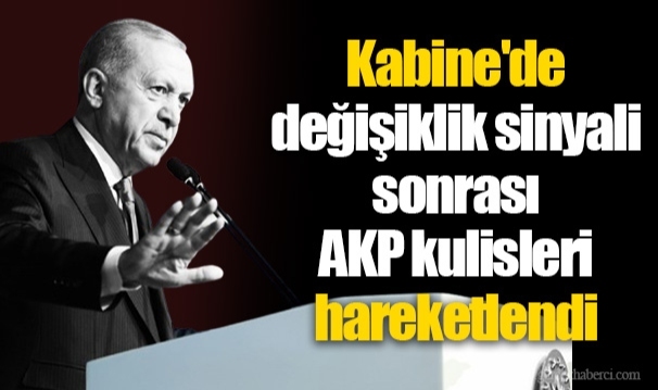 Erdoğan'ın Kabine'de değişiklik sinyali sonrası AKP kulisleri hareketlendi: 'Bir gün daha görevde kalmamaları gerek'