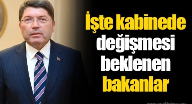 Erdoğan sinyali vermişti: AK Parti kulislerine göre Kabine'de değişecek bakanlar