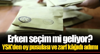 Erken seçim mi geliyor? YSK'den oy pusulası ve zarf kâğıdı adımı