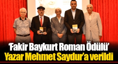 ‘Fakir Baykurt Roman Ödülü’ Yazar Mehmet Saydur’a verildi