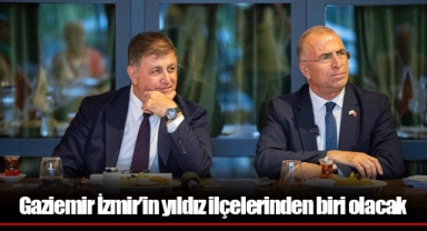 Gaziemir İzmir’in yıldız ilçelerinden biri olacak