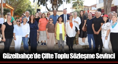 Güzelbahçe’de Çifte Toplu Sözleşme Sevinci