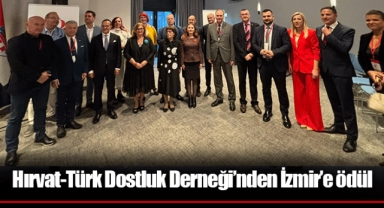 Hırvat-Türk Dostluk Derneği’nden İzmir’e ödül