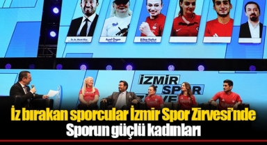 İz bırakan sporcular İzmir Spor Zirvesi’nde