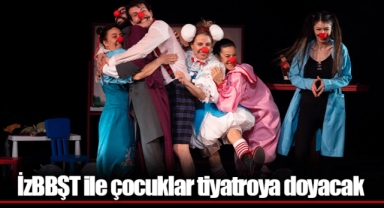 İzBBŞT ile çocuklar tiyatroya doyacak