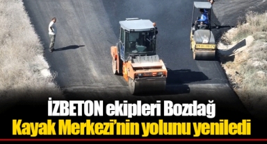 İZBETON ekipleri Bozdağ Kayak Merkezi’nin yolunu yeniledi