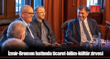 İzmir-Bremen hattında ticaret-bilim-kültür zirvesi