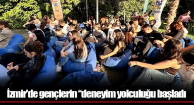 İzmir'de gençlerin “deneyim yolculuğu başladı
