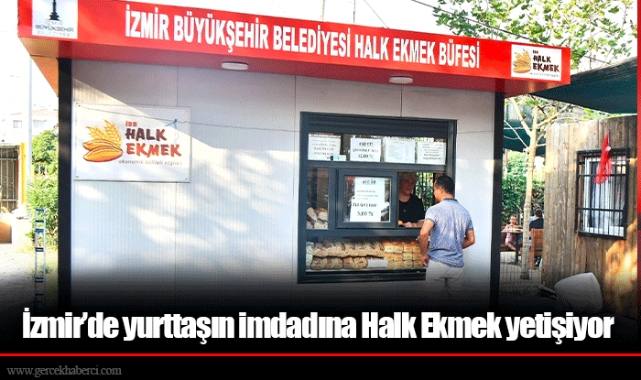 İzmir’de yurttaşın imdadına Halk Ekmek yetişiyor