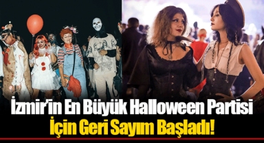 İzmir’in En Büyük Halloween Partisi İçin Geri Sayım Başladı!