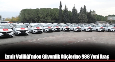 İzmir Valiliği’nden Güvenlik Güçlerine 988 Yeni Araç