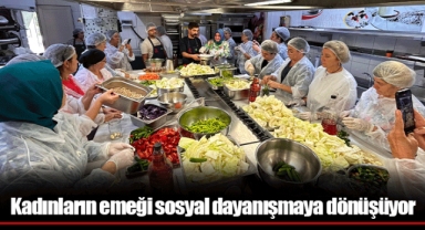 Kadınların emeği sosyal dayanışmaya dönüşüyor