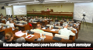 Karabağlar Belediyesi çevre kirliliğine geçit vermiyor