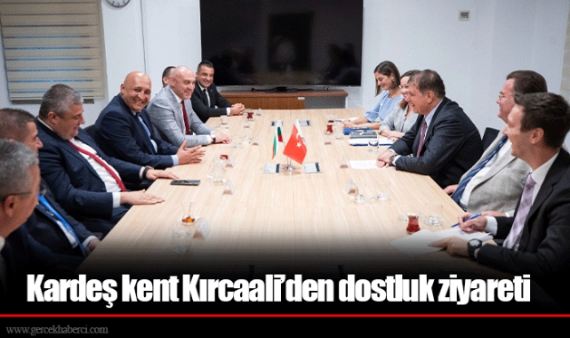 Kardeş kent Kırcaali’den dostluk ziyareti