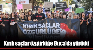 Kırık saçlar özgürlüğe Buca'da yürüdü
