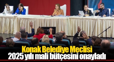 Konak Belediye Meclisi 2025 yılı mali bütçesini onayladı