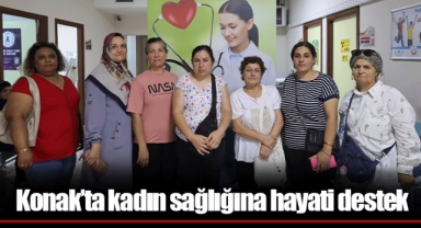 Konak’ta kadın sağlığına hayati destek