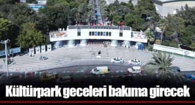 Kültürpark geceleri bakıma girecek