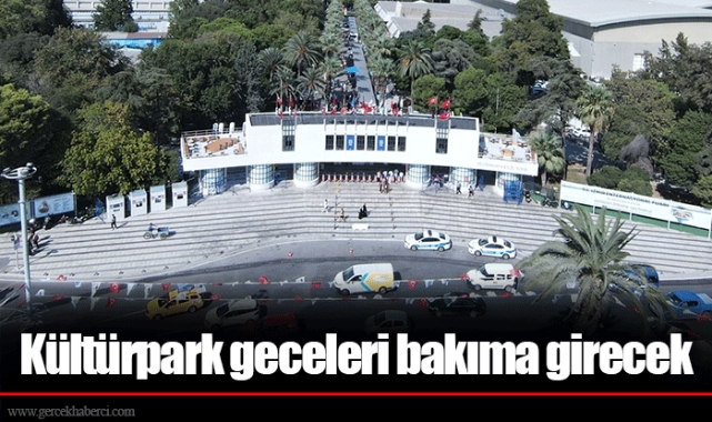 Kültürpark geceleri bakıma girecek
