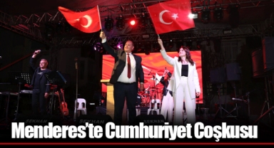Menderes’te Cumhuriyet Coşkusu