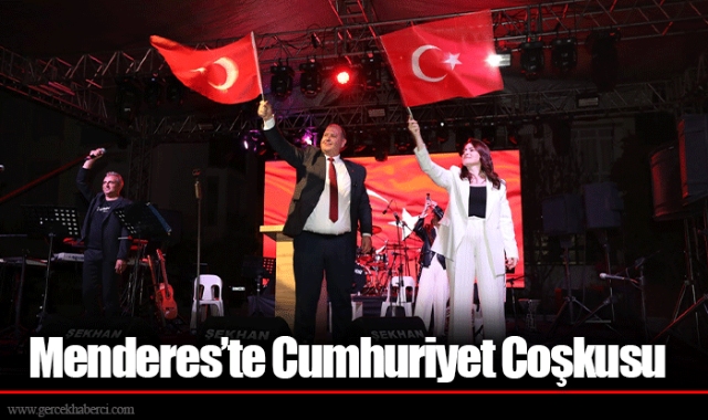 Menderes’te Cumhuriyet Coşkusu