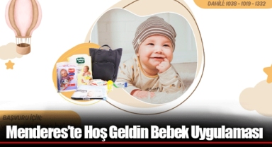 Menderes’te Hoş Geldin Bebek Uygulaması