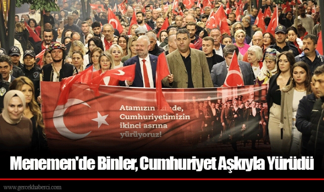 Menemen'de Binler, Cumhuriyet Aşkıyla Yürüdü