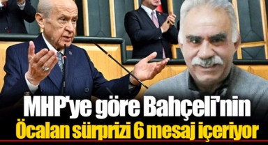 MHP'ye göre Bahçeli'nin Öcalan sürprizi 6 mesaj içeriyor