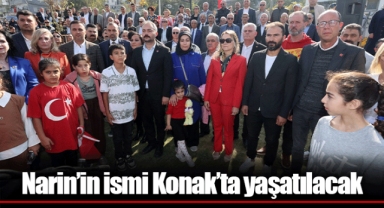 Narin’in ismi Konak’ta yaşatılacak