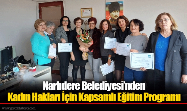 Narlıdere Belediyesi’nden  Kadın Hakları İçin Kapsamlı Eğitim Programı