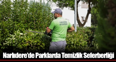 Narlıdere’de Parklarda Temizlik Seferberliği