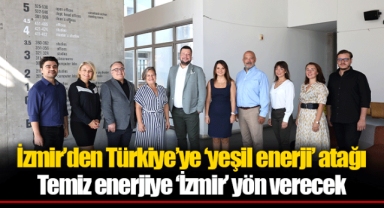 Temiz enerjiye ‘İzmir’ yön verecek