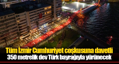 Tüm İzmir Cumhuriyet coşkusuna davetli