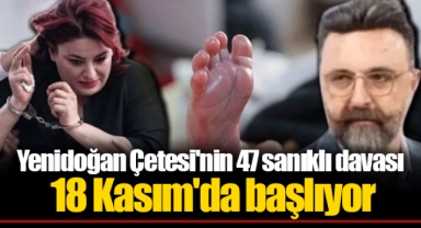 Yenidoğan Çetesi'nin 47 sanıklı davası 18 Kasım'da başlıyor