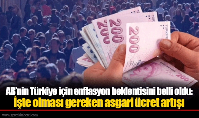 AB’nin Türkiye için enflasyon beklentisini belli oldu: İşte olması gereken asgari ücret artışı