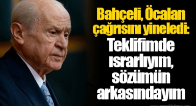 Bahçeli, Öcalan çağrısını yineledi: Teklifimde ısrarlıyım, sözümün arkasındayım