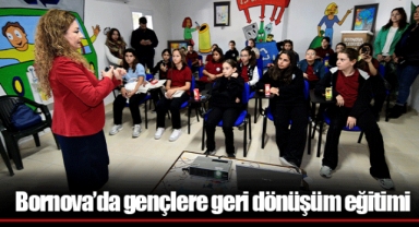 Bornova’da gençlere geri dönüşüm eğitimi
