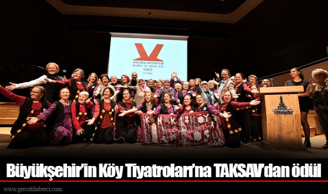 Büyükşehir’in Köy Tiyatroları’na TAKSAV’dan ödül